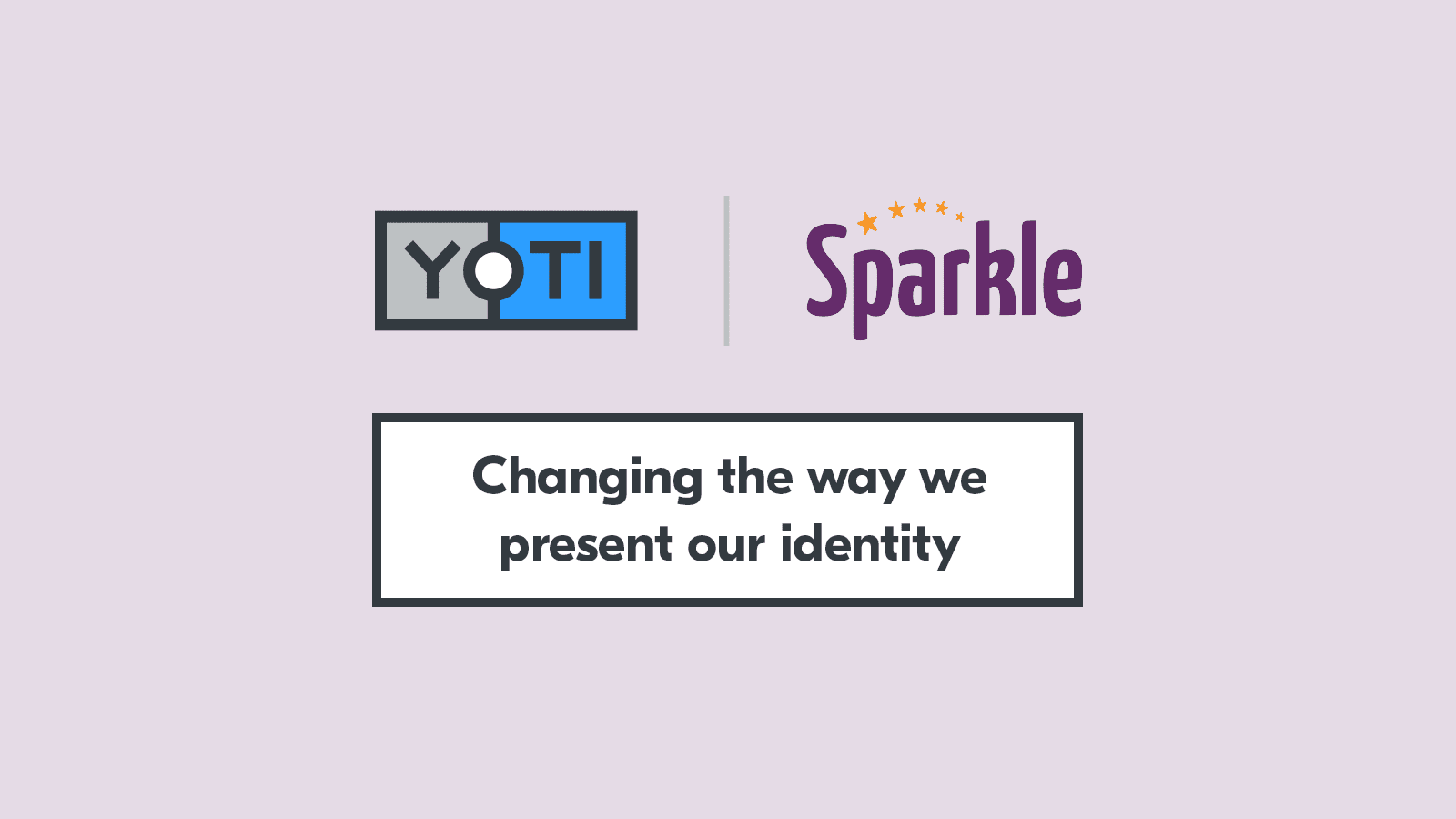 Yoti is partnering with Sparkle, the national transgender charity in the UK Yoti partners with Sparkle. Changing the way we present our identity