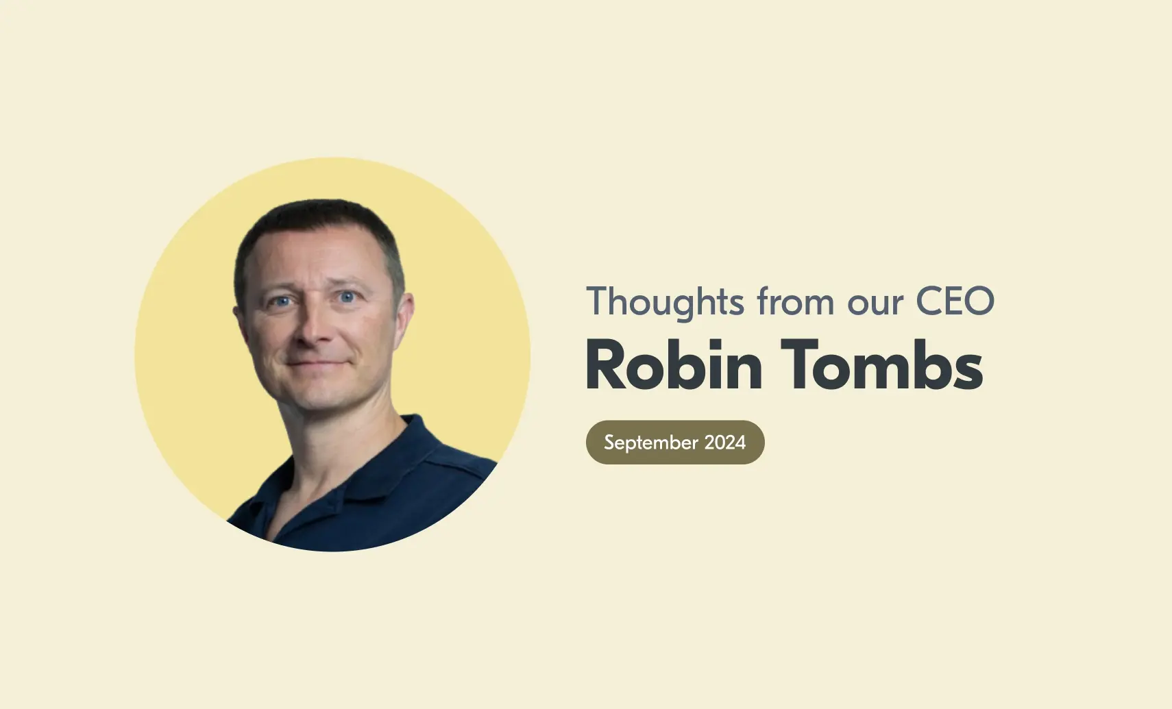 Thoughts from our CEO Thoughts from our CEO - Sept 2024