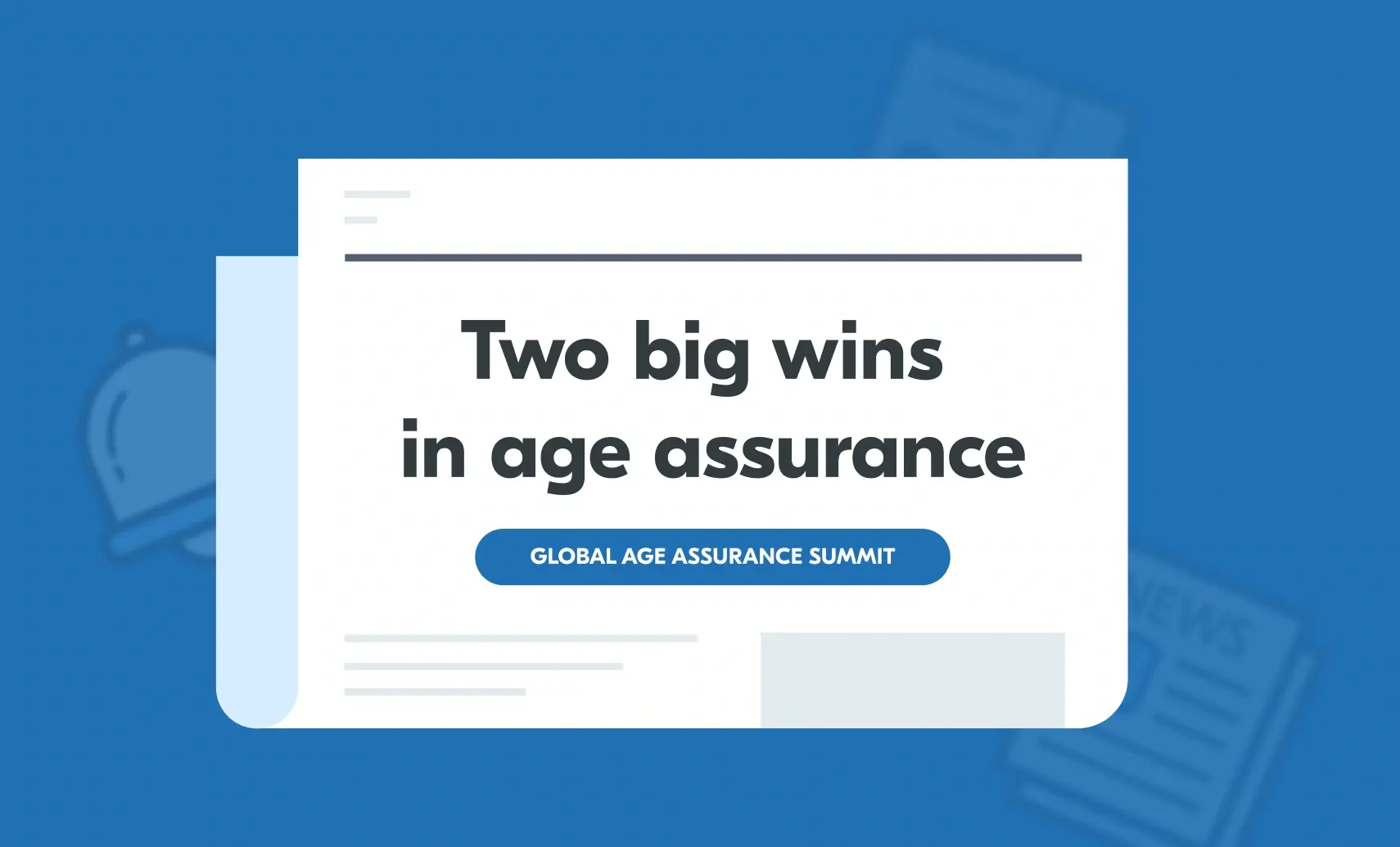 An illustrated newspaper front page with the words "Two big wins in age assurance: Global Age Assurance Summit".